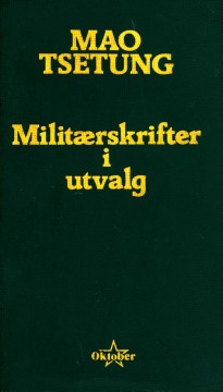 Mao Tsetung: Militærskrifter i utvalg