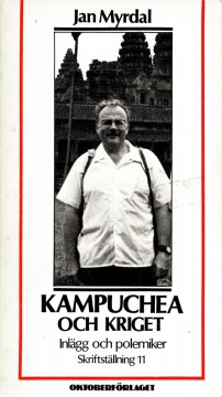 Jan Myrdal: Kampuchea och kriget - Skriftställning 11