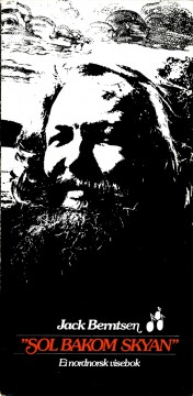 Jack Berntsen (red): «Sol bakom skyan» - Ei nordnorsk visebok