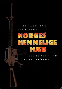 Ronald Bye, Finn Sjue: Norges hemmelige hær - Historien om Stay behind