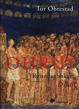 Tor Obrestad: Ohrid