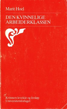 Mari Hoel: Den kvinnelige arbeiderklassen