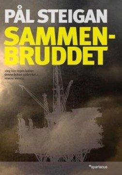 Pål Steigan: Sammenbruddet