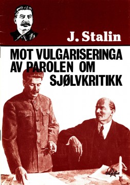 Josef Stalin: Mot vulgariseringa av parolen om sjølvkritikk