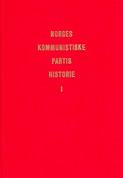 Just Lippe: Norges Kommunistiske Partis historie