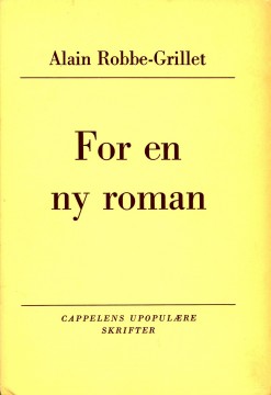 Alain Robbe-Grillet: For en ny roman