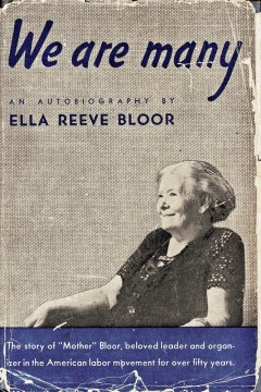 Ella Reeve Bloor: We Are Many - An Autobiography