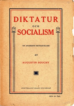 Augustin Souchy: Diktatur och socialism - En anarkists betraktelser