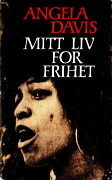 Angela Davis: Mitt liv for frihet