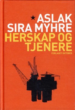 Aslak Sira Myhre: Herskap og tjenere