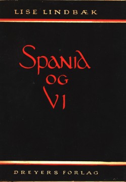 Lise Lindbæk: Spania og vi