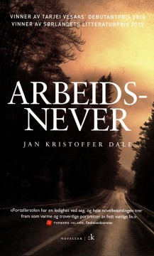 Jan Kristoffer Dale: Arbeidsnever