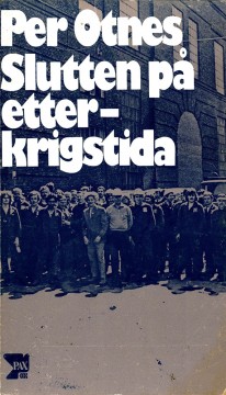 Per Otnes: Slutten på etterkrigstida