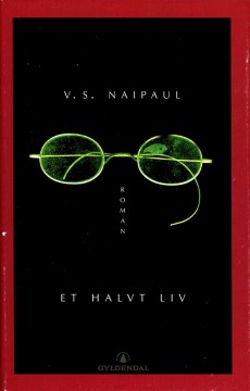 V. S. Naipaul: Et halvt liv