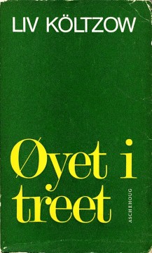 Liv Költzow: Øyet i treet