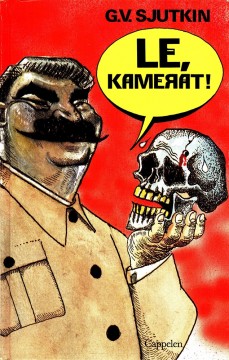 G. V. Sjutkin: Le, kamerat!