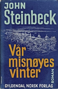 John Steinbeck: Vår misnøyes vinter