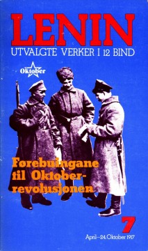 Lenin: Førebuingane til Oktoberrevolusjonen