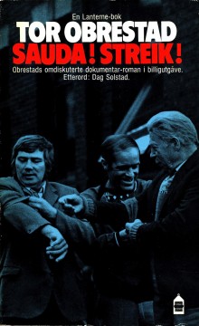 Tor Obrestad: Sauda! Streik!