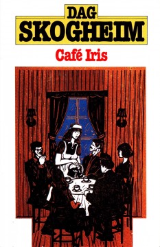 Dag Skogheim: Café Iris