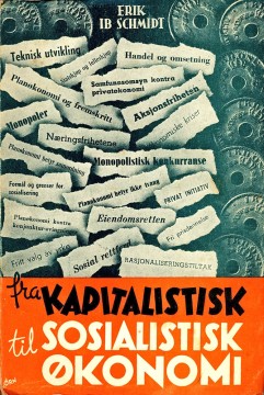 Erik Ib Schmidt: Fra kapitalistisk til sosialistisk økonomi
