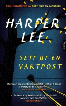 Harper Lee: Sett ut en vaktpost