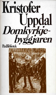 Kristofer Uppdal: Domkyrkjebyggjaren