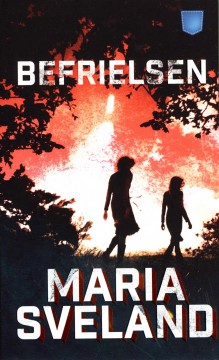 Maria Sveland: Befrielsen