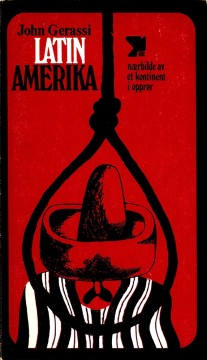 John Gerassi: Latin-Amerika - Nærbilde av et kontinent i opprør