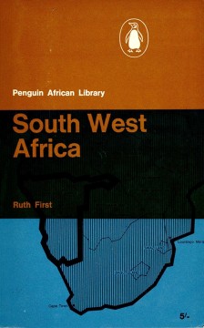 Ruth First: South West Africa