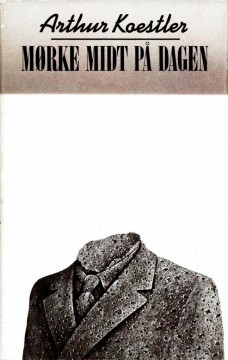 Arthur Koestler: Mørke midt på dagen