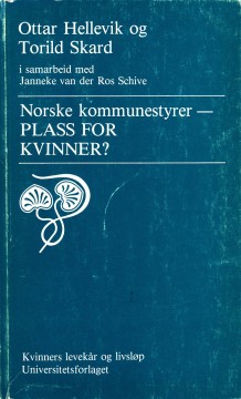 Ottar Hellevik, Torild Skard: Norske kommunestyrer - Plass for kvinner?