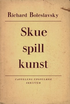 Richard Boleslavsky: Skuespillkunst