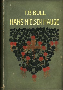 Jacob B. Bull: Hans Nielsen Hauge