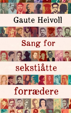 Gaute Heivoll: Sang for sekstiåtte forrædere