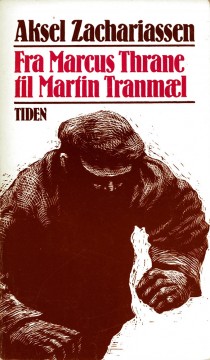 Aksel Zachariassen: Fra Marcus Thrane til Martin Tranmæl