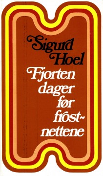 Sigurd Hoel: Fjorten dager før frostnettene
