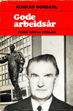 Konrad Nordahl: Gode arbeidsår