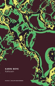 Karin Boye: Kallocain - Roman fra år 2000
