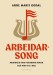 Anne Marit Godal: Arbeidarsong - Musikken som forandra Noreg frå 1850 til i dag